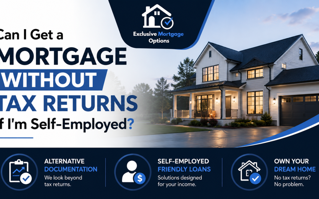 Can I Get a Mortgage Without Tax Returns If I’m Self-Employed?